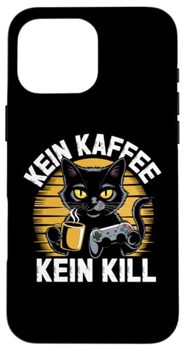 Kein Kaffee Kein Kill – Lustiges Kaffee Gamer Design Hülle für iPhone 16 Pro Max Kein Kaffee Kein Kill – Lustiges Kaffee Gamer Design Hülle für iPhone 16 Pro Max von Zocker Kaffee Club