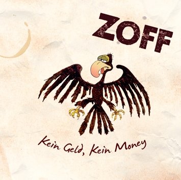 ZOFF CD Kein Geld, kein Money ZOFF CD Kein Geld, kein Money von Zoff
