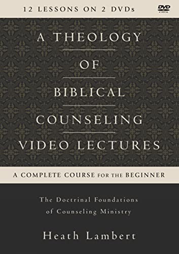 A Theology of Biblical Counseling Video Lectures: The Doctrinal Foundations of Counseling Ministry A Theology of Biblical Counseling Video Lectures: The Doctrinal Foundations of Counseling Ministry von Zondervan Academic