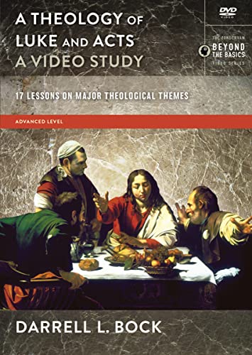 A Theology of Luke and Acts, a Video Study: 17 Lessons on Major Theological Themes A Theology of Luke and Acts, a Video Study: 17 Lessons on Major Theological Themes von Zondervan Academic