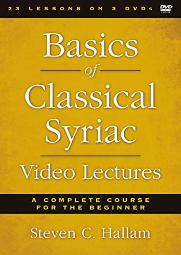 Basics of Classical Syriac Video Lectures: A Complete Course for the Beginner Basics of Classical Syriac Video Lectures: A Complete Course for the Beginner von Zondervan Academic