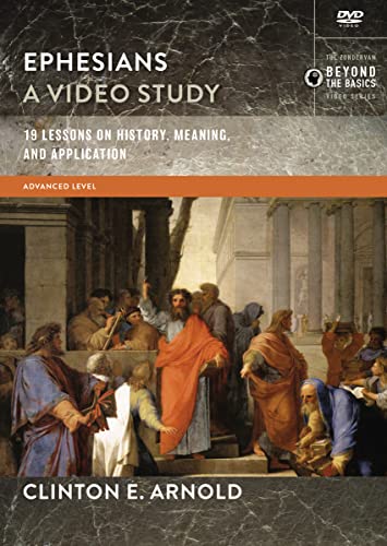 Ephesians, a Video Study: 19 Lessons on History, Meaning, and Application: Advanced Level [2 DVDs] von Zondervan Academic