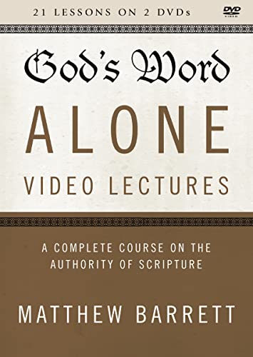 God's Word Alone Video Lectures: A Complete Course on the Authority of Scripture [2 DVDs] von Zondervan Academic