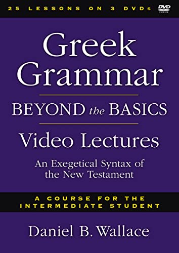 Greek Grammar Beyond the Basics Video Lectures: An Exegetical Syntax of the New Testament: A course for the Intermediate Student, 28 Sessions [6 DVDs] von Zondervan Academic