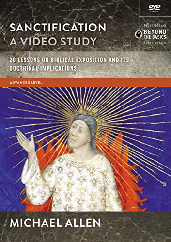 Sanctification a Video Study: 20 Lessons on the Biblical and Doctrinal Significance of Sanctification [2 DVDs] von Zondervan Academic