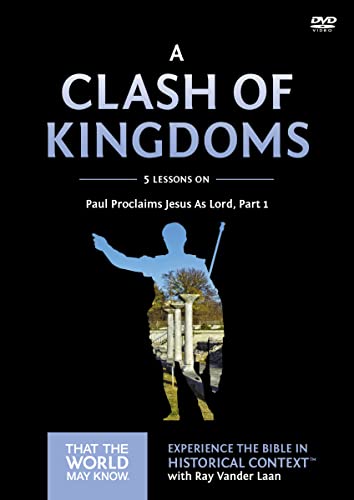 A Clash of Kingdoms Video Study: A Dvd Study; Paul Proclaims Jesus As Lord von Zondervan