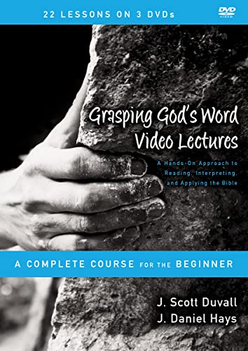 Grasping God's Word Video Lectures: A Hands-On Approach to Reading, Interpreting, and Applying the Bible, a Complete Course for the Beginner [3 DVDs] von Zondervan