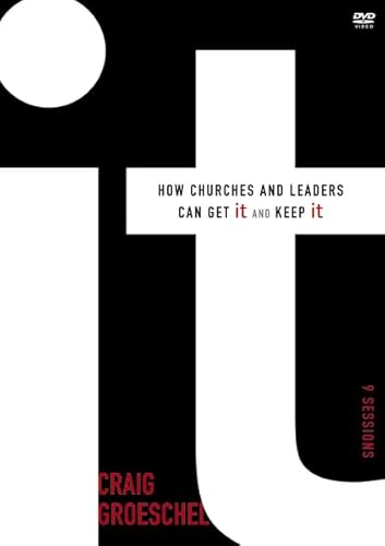 It: How Churches and Leaders Can Get It and Keep It It: How Churches and Leaders Can Get It and Keep It von Zondervan