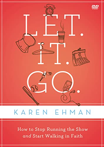 Let. It. Go. Dvd Study: How to Stop Running the Show and Start Walking in Faith Let. It. Go. Dvd Study: How to Stop Running the Show and Start Walking in Faith von Zondervan