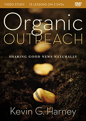 Organic Outreach Video Study: Sharing Good News Naturally: 13 Lessons [2 DVDs] von Zondervan