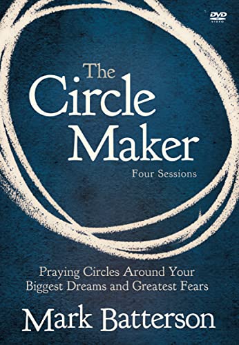 The Circle Maker: Praying Circles Around Your Biggest Dreams and Greatest Fears: Four Sessions The Circle Maker: Praying Circles Around Your Biggest Dreams and Greatest Fears: Four Sessions von Zondervan
