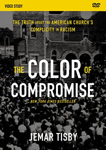 The Color of Compromise Video Study: The Truth About the American Church's Complicity in Racism [2 DVDs] von Zondervan