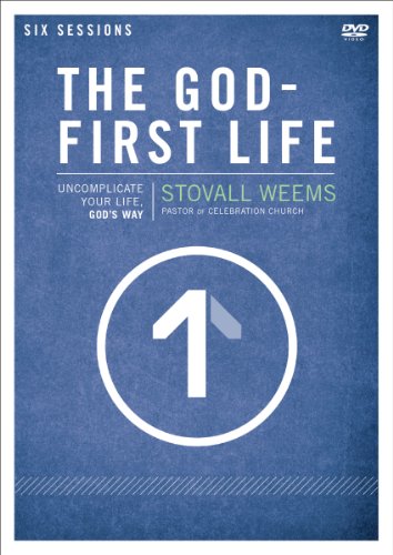The God-First Life: Uncomplicate Your Life, God's Way, Six Sessions The God-First Life: Uncomplicate Your Life, God's Way, Six Sessions von Zondervan