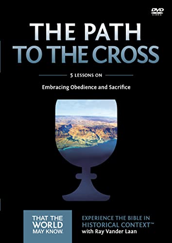 The Path to the Cross: 5 Lessons on Embracing Obedience and Sacrifice The Path to the Cross: 5 Lessons on Embracing Obedience and Sacrifice von Zondervan
