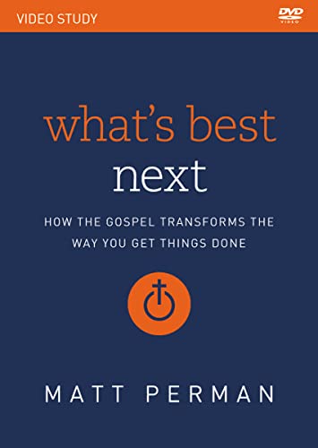 What's Best Next Video Study: How the Gospel Transforms the Way You Get Things Done [3 DVDs] von Zondervan