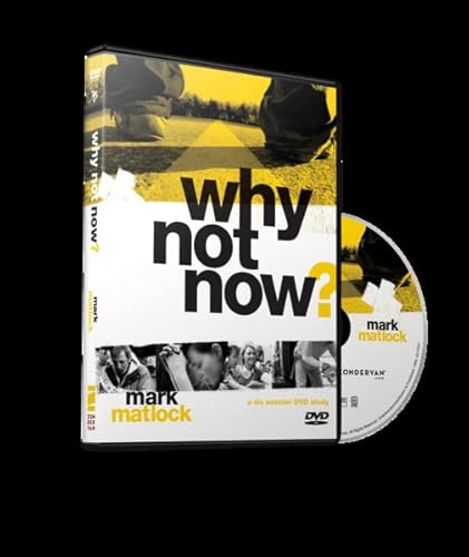 Why Not Now?: A Six Session DVD Study von Zondervan