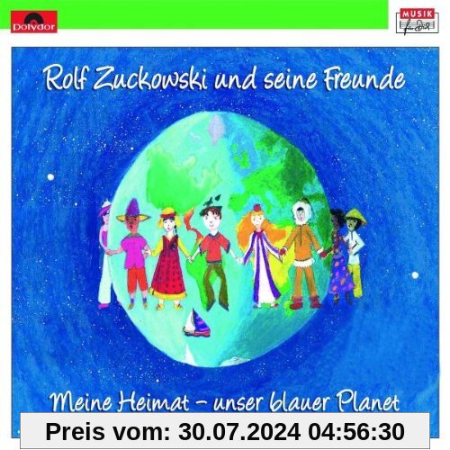 Meine Heimat-Unser Blauer Planet von Zuckowski, Rolf und Seine Freunde