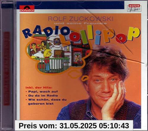 Rolf Zuckowski und seine Freunde Radio Lollipop von Zuckowski, Rolf und Seine Freunde