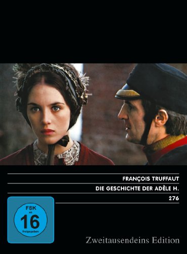 Die Geschichte der Adele H. Zweitausendeins Edition Film 276. von Zweitausendeins Edition Internationaler Film