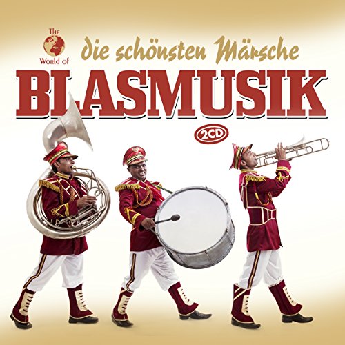 Blasmusik - Die Schönsten Märsche von Zyx/World of (Zyx)