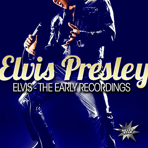 Elvis-the Early Recordings von Zyx (ZYX),