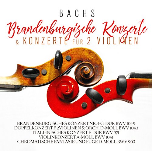 Bachs Brandenburg.Konzerte U.Konzerte F.2 Violin von Zyx - Classic (Zyx)