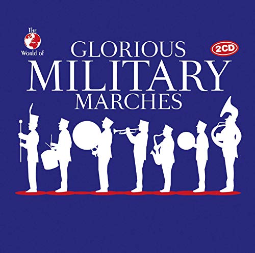 Glorious Military Marches von Zyx Music (Zyx)