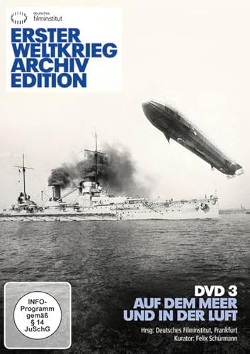 Erster Weltkrieg Archiv Edition DVD 3: Auf dem Meer und in der Luft von absolut Medien GmbH