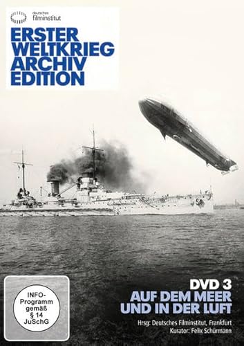 Erster Weltkrieg Archiv Edition DVD 3: Auf dem Meer und in der Luft Erster Weltkrieg Archiv Edition DVD 3: Auf dem Meer und in der Luft von absolut Medien GmbH