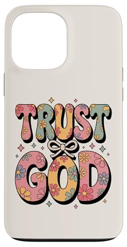 Preppy Christian Trust God Faith Zitat Blumen Frauen Hülle für iPhone 13 Pro Max Preppy Christian Trust God Faith Zitat Blumen Frauen Hülle für iPhone 13 Pro Max von aith & Bloom | Christian Encouragement