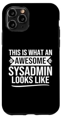 Lustiger Sysadmin-Spruch Design Awesome Sysadmin Day Zitat Hülle für iPhone 11 Pro Lustiger Sysadmin-Spruch Design Awesome Sysadmin Day Zitat Hülle für iPhone 11 Pro von alae