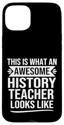 Lustiges Geschichtslehrer-Design mit Spruch "Awesome History Teacher" Hülle für iPhone 15 Plus von alae