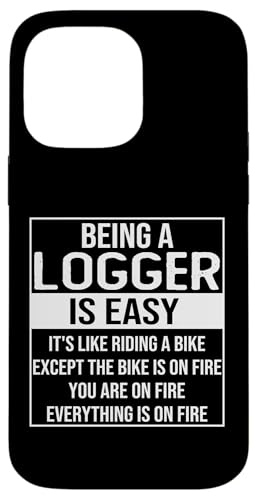 Lustiges Logger-Design Spruch und Zitat: Logger zu sein ist einfach Hülle für iPhone 14 Pro Max Lustiges Logger-Design Spruch und Zitat: Logger zu sein ist einfach Hülle für iPhone 14 Pro Max von alae