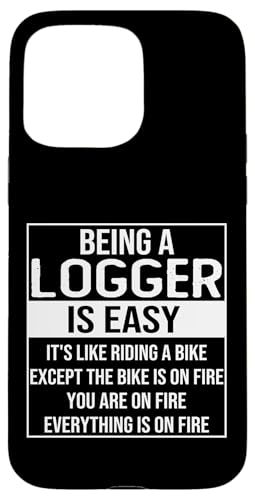 Lustiges Logger-Design Spruch und Zitat: Logger zu sein ist einfach Hülle für iPhone 15 Pro Max Lustiges Logger-Design Spruch und Zitat: Logger zu sein ist einfach Hülle für iPhone 15 Pro Max von alae