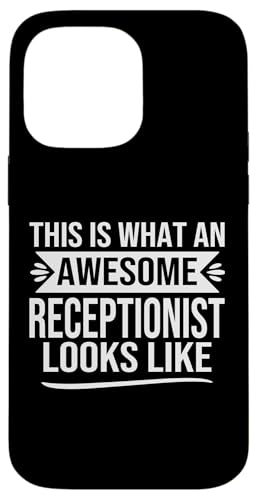 Lustiges Rezeptionisten-Design mit Spruch "Awesome receptionist" Zitat Hülle für iPhone 14 Pro Max von alae