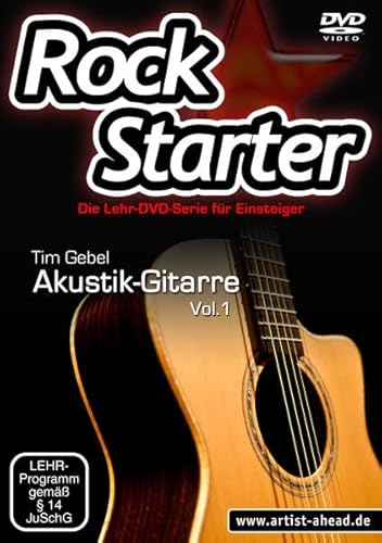 Rockstarter Vol. 1 - Akustikgitarre: Die Lehr-DVD-Serie für Einsteiger! Gitarrenschule. Unterricht für Anfänger. Training. School Of Rock. Einfach Gitarre lernen Rockstarter Vol. 1 - Akustikgitarre: Die Lehr-DVD-Serie für Einsteiger! Gitarrenschule. Unterricht für Anfänger. Training. School Of Rock. Einfach Gitarre lernen von Artist Ahead Musikverlag