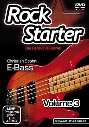 Rockstarter Vol. 3 - E-Bass: Der dritte Teil der Lehr-DVD-Serie für Einsteiger! Bassschule. Unterricht für Anfänger. Training. School Of Rock. von artist ahead GmbH Musikverlag