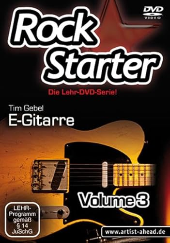Rockstarter Vol. 3 - E-Gitarre: Die Lehr-DVD-Serie für Einsteiger! Gitarrenschule. Unterricht für Anfänger. Training. School Of Rock. Einfach Gitarre lernen [HD DVD] von Artist Ahead Musikverlag