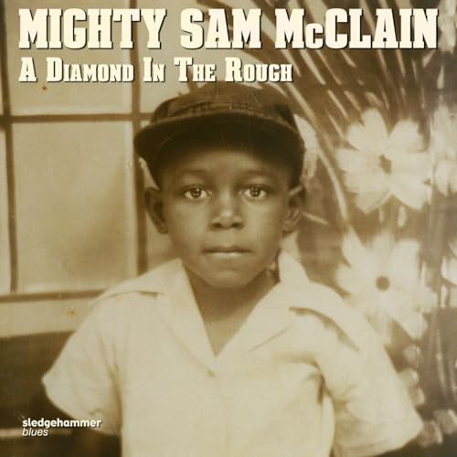 Mighty sam McCLAIN A Diamond In The Rough von audioquest