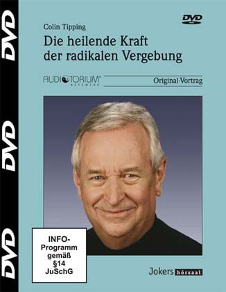 Collin Tipping Die heilende Kraft der Vergebung - DVD Collin Tipping Die heilende Kraft der Vergebung - DVD von auditorium netzwerk