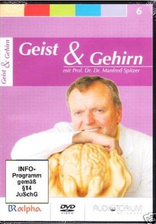 Manfred Spitzer : Geist und Gehirn 6 - DVD, ca. 240 Minuten Manfred Spitzer : Geist und Gehirn 6 - DVD, ca. 240 Minuten von auditorium netzwerk