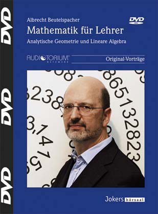 Mathematik für Lehrer - 5 DVDs - Analytische Geometrie und lineare Algebra von auditorium netzwerk