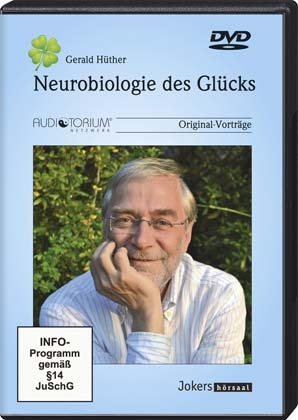 Neurobiologie des Glücks, DVD Gerald Hüther von auditorium netzwerk