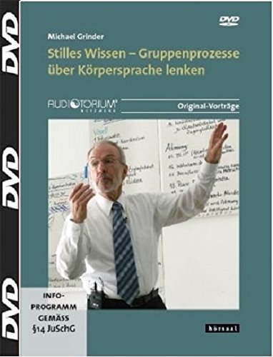 Stilles Wissen - 2 DVD - Gruppenprozesse über Körpersprache lenken von auditorium netzwerk