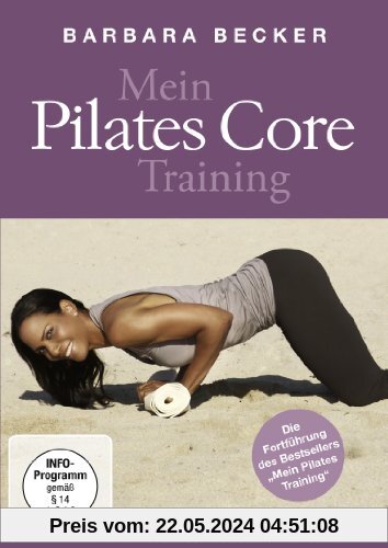 Barbara Becker - Mein Pilates Core Training von barbara becker