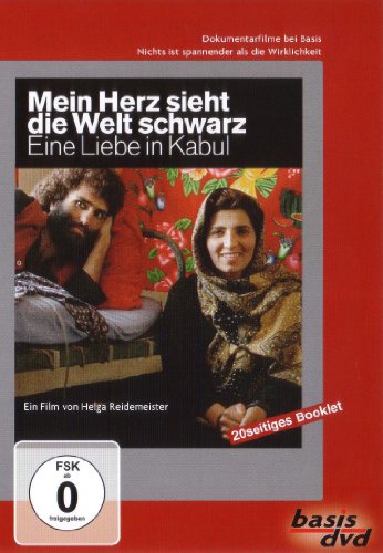 Mein Herz sieht die Welt schwarz. Eine Liebe in Kabul Mein Herz sieht die Welt schwarz. Eine Liebe in Kabul von basisdvd