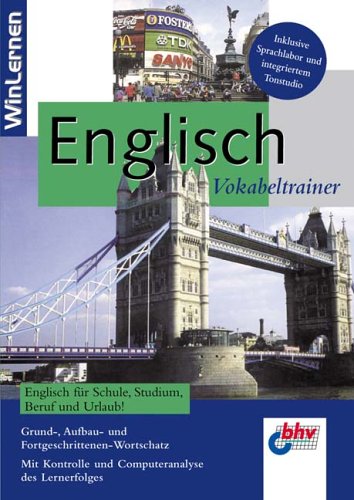 Vokabeltrainer Englisch, 1 CD-ROM Englisch für Schule, Studium, Beruf und Urlaub. Grund-, Aufbau- und Fortgeschrittenen-Wortschatz. Für Windows 98/ME/XP. Mit Kontrolle u. Computeranalyse des Lernerfolgs. Inkl. Sprachlabor u. intergr. Ton von bhv Distribution