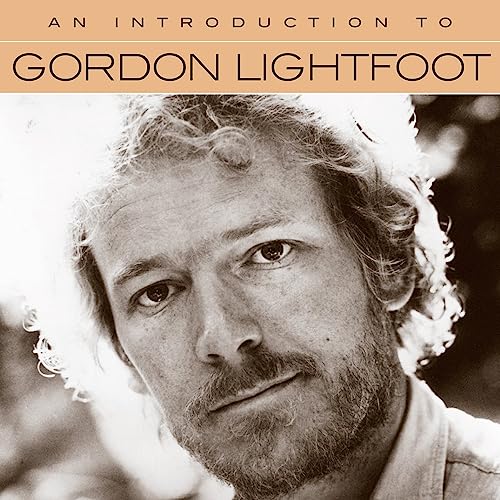 An Introduction To: Gordon Lightfoot [CD]