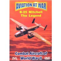 Aviation At War - B25 Mitchell The Legend