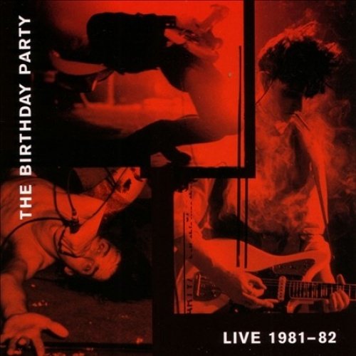 BIRTHDAY PARTY - Live 81-82 (2 LP)
